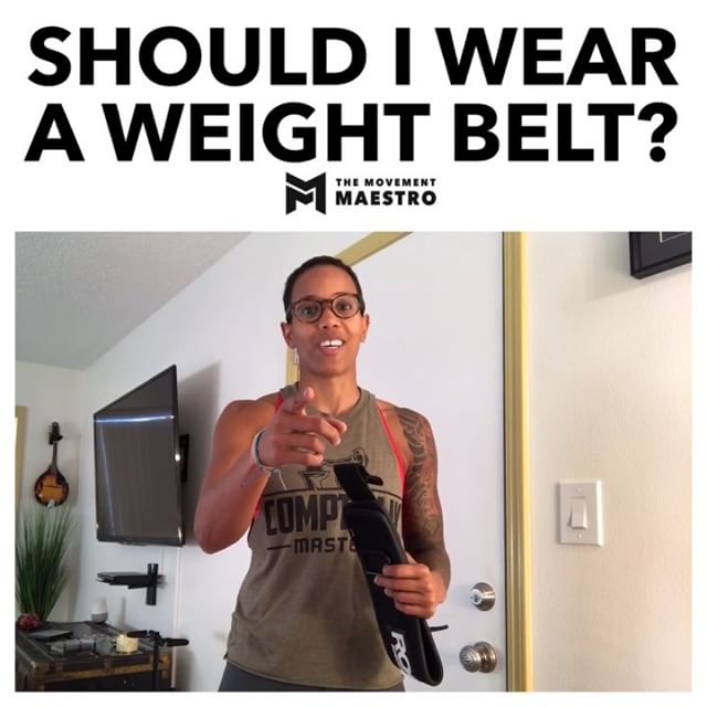 Should I wear a weightbelt?